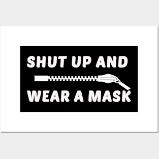 Shut up And Wear A Mask Posters and Art